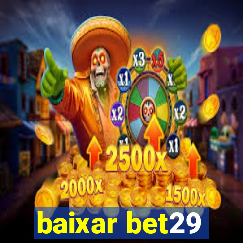 baixar bet29